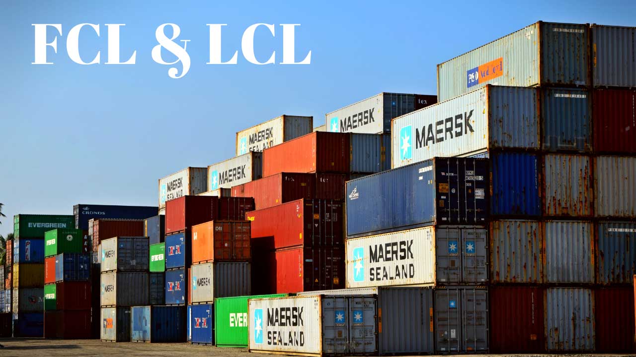 FCL, LCL là gì? Sự khác biệt của FCL và LCL